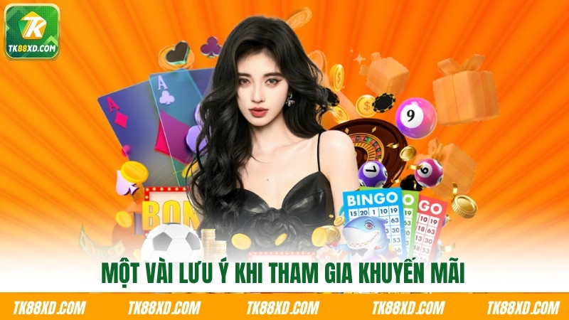 Một vài lưu ý khi tham gia khuyến mãi Một vài lưu ý khi tham gia khuyến mãi