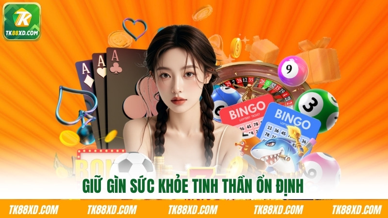 Giữ gìn sức khỏe tinh thần ổn định Giữ gìn sức khỏe tinh thần ổn định
