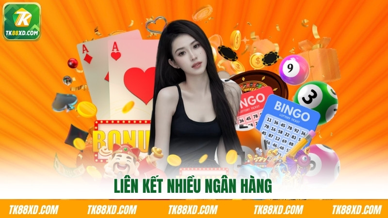 Liên kết nhiều ngân hàng Liên kết nhiều ngân hàng