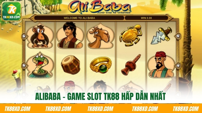 Alibaba - Game Slot TK88 hấp dẫn nhất Alibaba - Game Slot TK88 hấp dẫn nhất