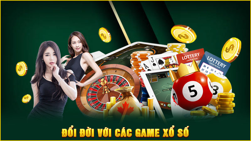 Đổi đời với các game xổ số Đổi đời với các game xổ số